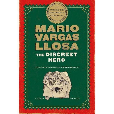 The Discreet Hero - by  Mario Vargas Llosa (Paperback)