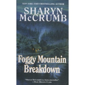Foggy Mountain Breakdown and Other Stories - by  Sharyn McCrumb (Paperback) - 1 of 1