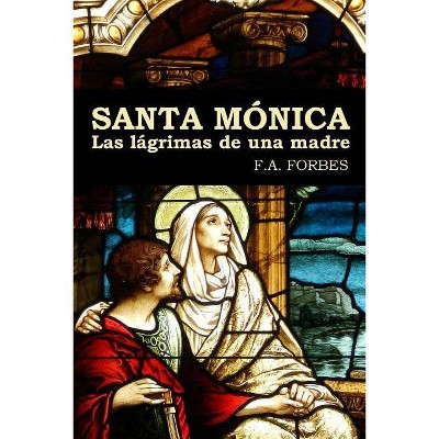 Santa Mónica. Las lágrimas de una madre - by  F a Forbes (Paperback)