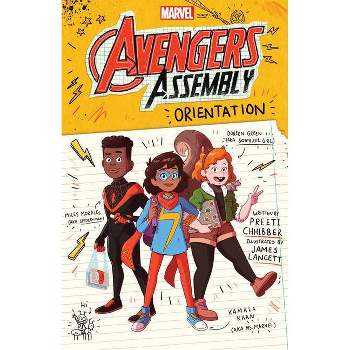 Orientation (Marvel: Avengers Assembly #1) - by  Preeti Chhibber (Hardcover)