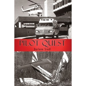 Pilot Quest - by  Darlene Sredl (Paperback) - 1 of 1
