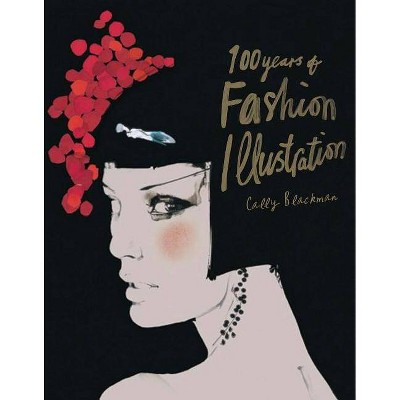 100 Years of Fashion Illustration Mini - by  Cally Blackman (Paperback)