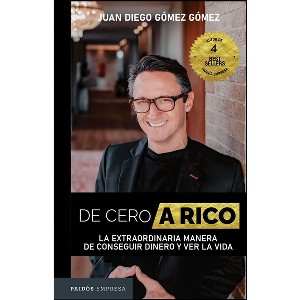 De Cero a Rico - by  Juan Diego Gómez (Paperback) - 1 of 1