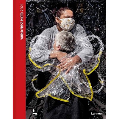 World Press Photo 2021 - by  World Press Photo Foundation (Hardcover)