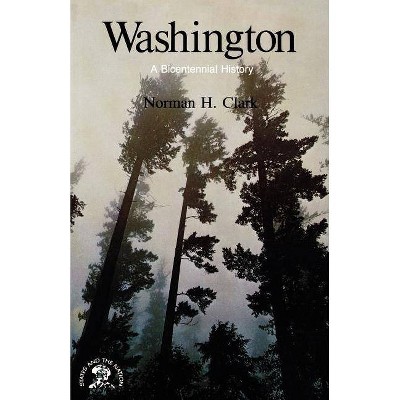 Washington - by  Norman H Clark (Paperback)