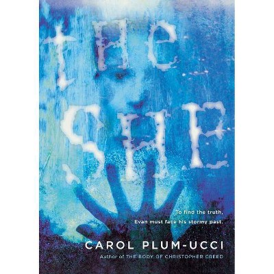 The She - by  Carol Plum-Ucci (Paperback)