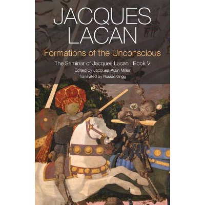 Formations of the Unconscious - by  Jacques Lacan (Paperback)