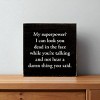 Slickblue My Superpower Quote Sign – Funny Wood Plaque – 7x7 Rustic Humor for Shelf or Desk Décor, Color Options - 2 of 3