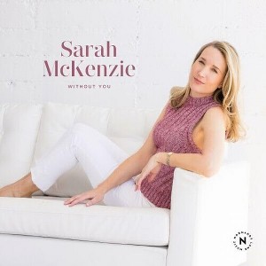 Sarah McKenzie - Without You (CD) - 1 of 1