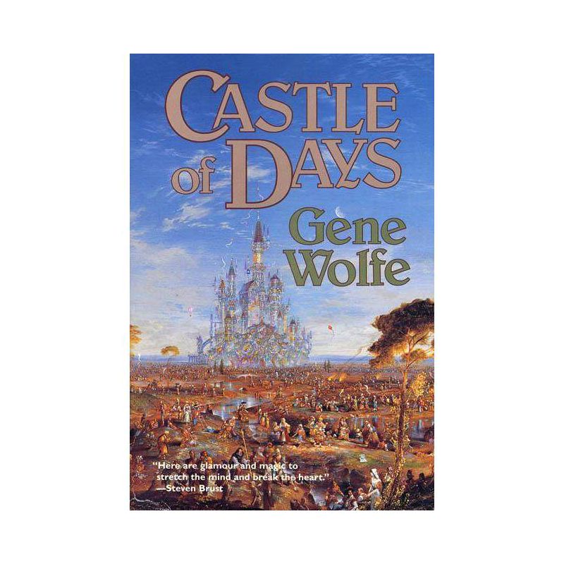 Castle of Days - by  Gene Wolfe (Paperback), 1 of 2