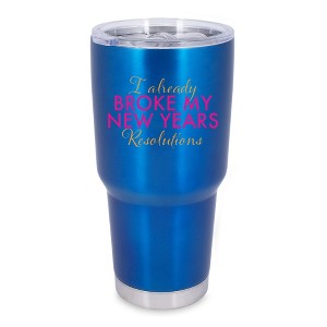 100 North 30 Ounce Stainless Steel On the Go Travel Tumbler With Push Top Lid, Already Broke My Resolutions Blue - 1 of 4