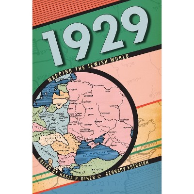 1929 - (Goldstein-Goren American Jewish History) by  Hasia R Diner & Gennady Estraikh (Hardcover)