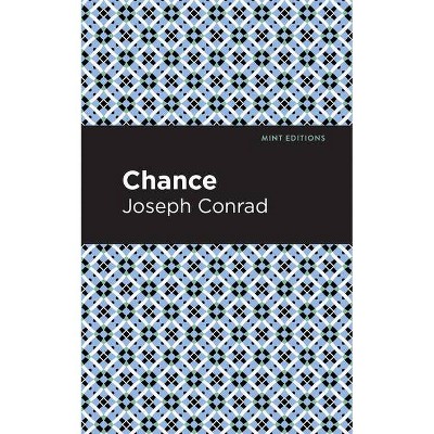 Chance - (Mint Editions) by  Joseph Conrad (Paperback)