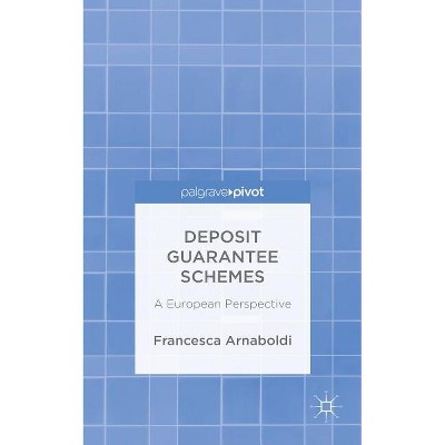 Deposit Guarantee Schemes - by  F Arnaboldi (Hardcover)