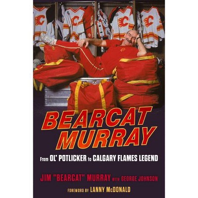 Bearcat Murray - by  Jim Murray & George Johnson (Paperback)