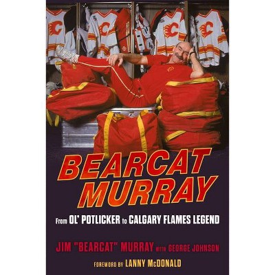 Bearcat Murray - by  Jim Murray & George Johnson (Paperback)