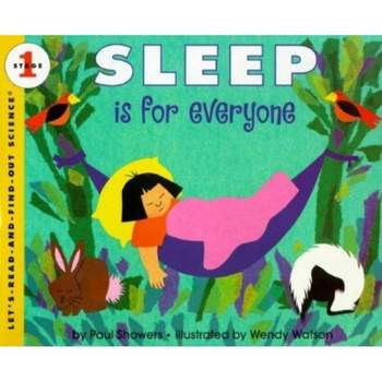 Sleep Is for Everyone - (Let's-Read-And-Find-Out Science 1) by  Paul Showers (Paperback)