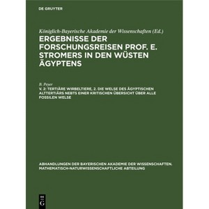 Tertiäre Wirbeltiere, 2. Die Welse Des Ägyptischen Alttertiärs Nebst Einer Kritischen Übersicht Über Alle Fossilen Welse - by  B Peyer (Hardcover) - 1 of 1