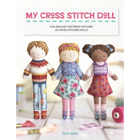 My Cross Stitch Doll - By Susan Bates (paperback) : Target