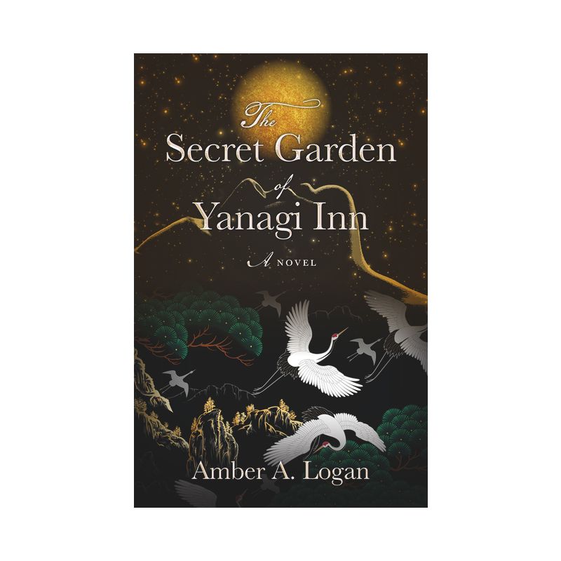 The Secret Garden of Yanagi Inn - by Amber Logan, 1 of 2