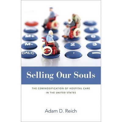 Selling Our Souls - by  Adam Dalton Reich (Paperback)