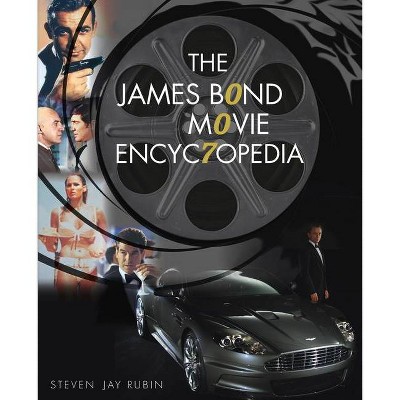 The James Bond Movie Encyclopedia - by  Steven Jay Rubin (Paperback)