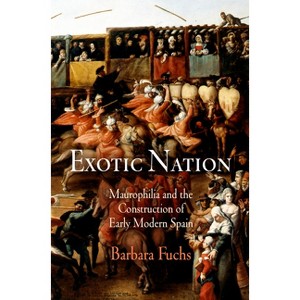 Exotic Nation - by  Barbara Fuchs (Paperback) - 1 of 1