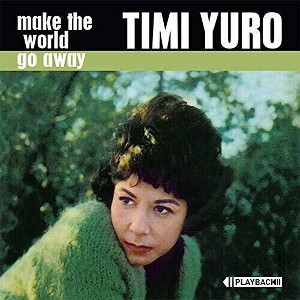 Timi Yuro - Make the World Go Away (CD) - 1 of 1