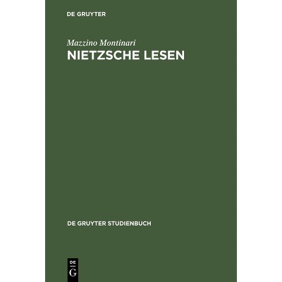 Nietzsche Lesen - (De Gruyter Studienbuch) by  Mazzino Montinari (Hardcover)