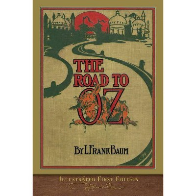 The Road to Oz - by  L Frank Baum (Paperback)