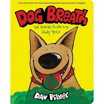 Dog Breath: A Board Book - by  Dav Pilkey