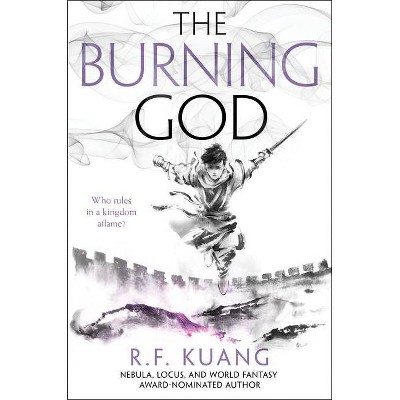 The Burning God - (Poppy War) by  R F Kuang (Hardcover)