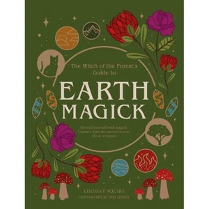 Earth Magick - (Witch of the Forest...) by  Lindsay Squire (Paperback) - 1 of 1