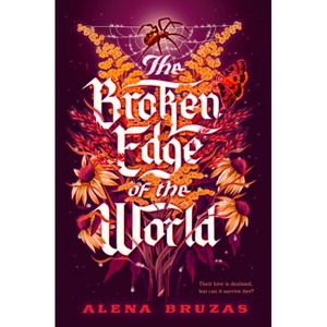 The Broken Edge of the World - by  Alena Bruzas (Hardcover) - 1 of 1