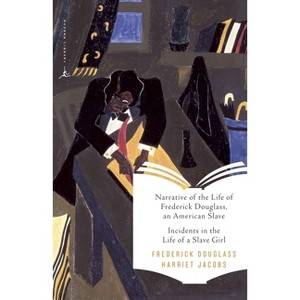 Narrative of the Life of Frederick Douglass, an American Slave & Incidents in the Life of a Slave Girl - (Modern Library Classics) (Paperback) - 1 of 1