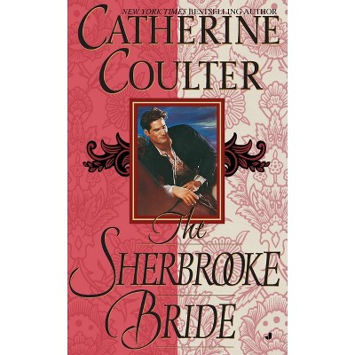 The Sherbrooke Bride - by  Catherine Coulter (Paperback)
