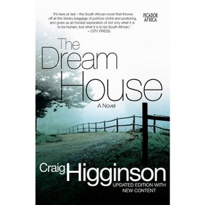 The Dream House - by  Craig Higginson (Paperback) - 1 of 1