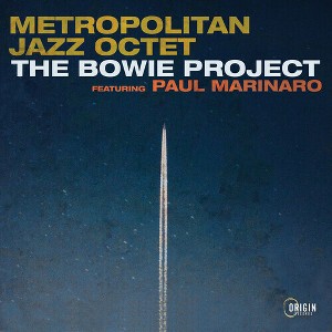 Featuring Paul Marinaro Metropolitan Jazz Octet - Bowie Project (CD) - 1 of 1