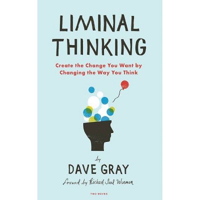 Liminal Thinking - by  Gray (Paperback)