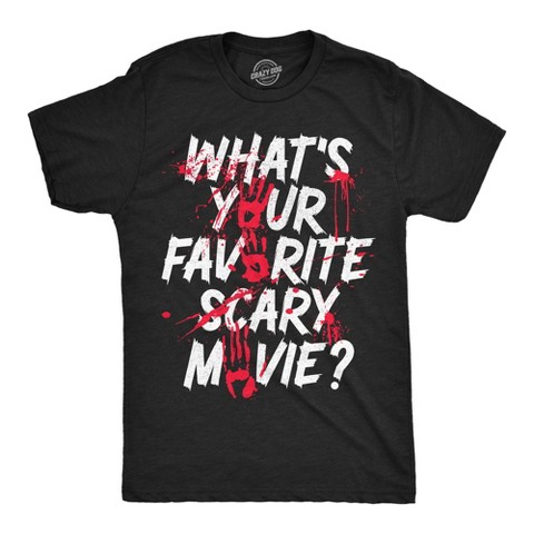 Мужские футболки Crazy Dog T-Shirts, Inc. Mens Funny T Shirts Whats Your Favorite Scary Movie Sarcastic Scary Graphic Novelty Tee for Men - Crazy Dog Men's T Shirt With Movie Sayings M
