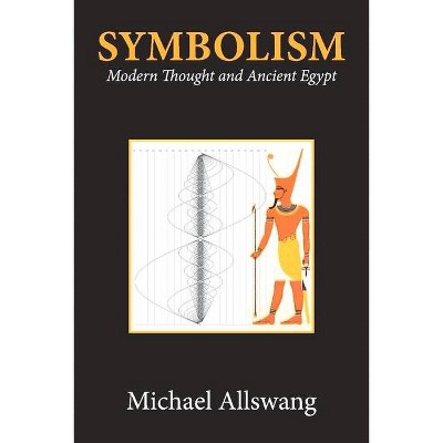 Symbolism - by  Michael Allswang (Paperback)