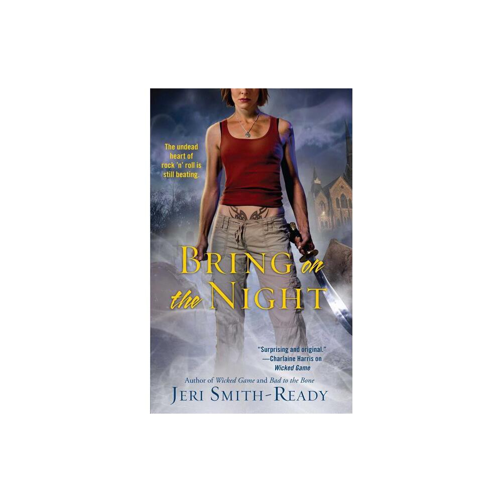 Bring on the Night - by Jeri Smith-Ready (Paperback)