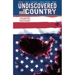 Undiscovered Country Volume 6 - by  Charles Soule & Scott Snyder (Paperback) - 1 of 1