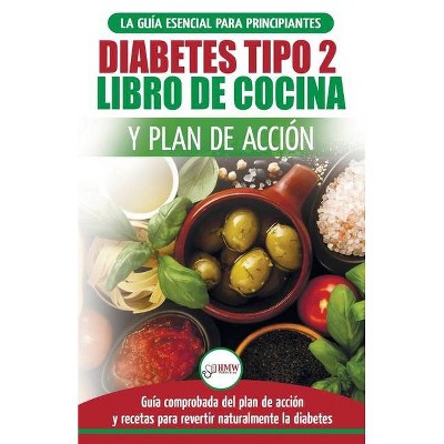 Diabetes tipo 2 libro de cocina y plan de acción - by  Jennifer Louissa (Paperback)