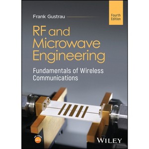 RF and Microwave Engineering - 4th Edition by  Frank Gustrau (Hardcover) - 1 of 1