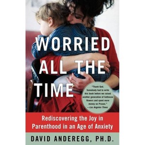 Worried All the Time - by  David Anderegg (Paperback) - 1 of 1