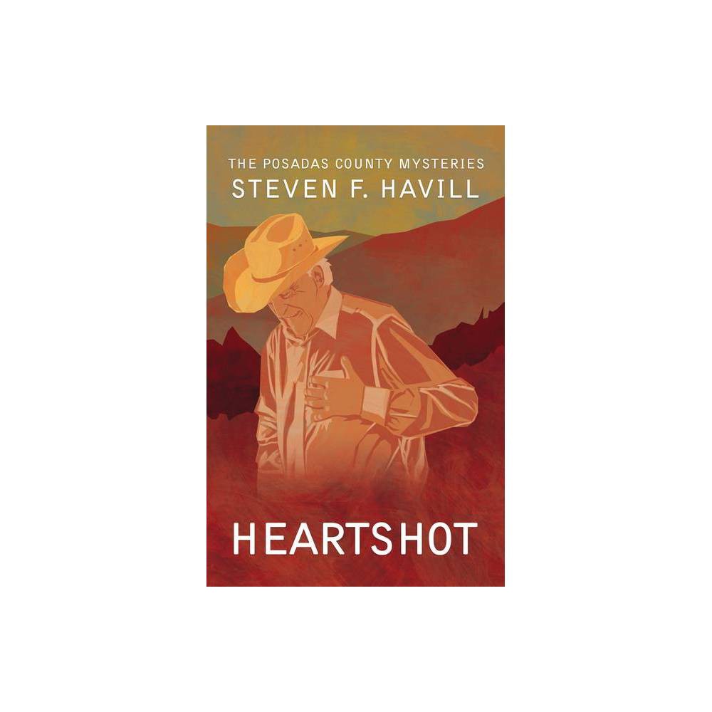 Heartshot - (Posadas County Mysteries (Paperback)) by Steven Havill (Paperback) was $18.69 now $9.99 (47.0% off)