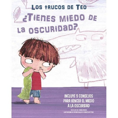 ¿Tienes Miedo a la Oscuridad?: Incluye 5 Consejos Para Vencer El Miedo a la Oscuridad / Are You Afraid of the Dark? - (Los Trucos de Teo)