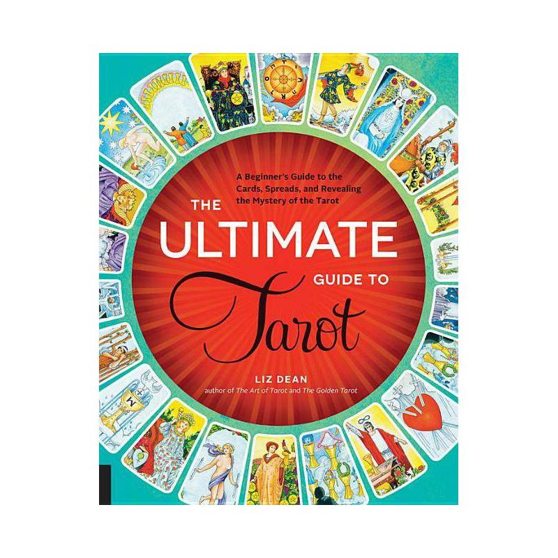 The Ultimate Guide to Tarot - (Ultimate Guide To...) by  Liz Dean (Paperback), 1 of 2