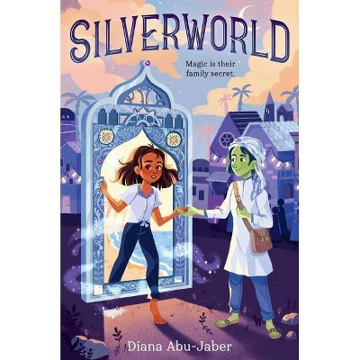 Silverworld - by  Diana Abu-Jaber (Hardcover)